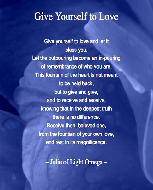 Give Yourself to Love_Poems for a New Earth_Julie of LightOmega.jpg