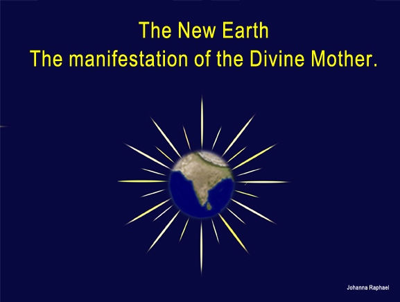 New-Earth-Sacred-Manifestation-of-the-Divine-Mother-Vision-Johanna Raphael.jpg